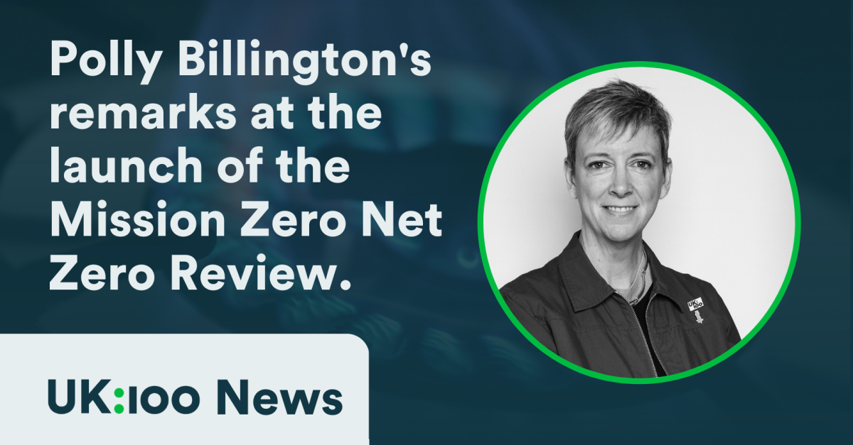 Graphic advertising Polly Billington's remarks at the launch of the Mission Zero independent Net Zero Review