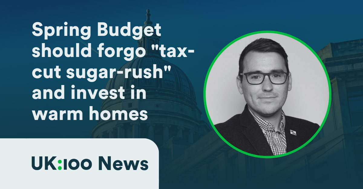 Spring Budget should forgo "tax-cut sugar-rush" and invest fiscal headroom into warming our homes